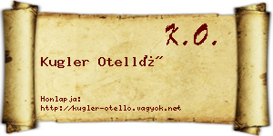 Kugler Otelló névjegykártya